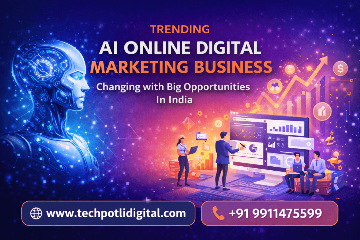 Trending AI Online Digital Marketing Business Changing with Big Opportunities In India